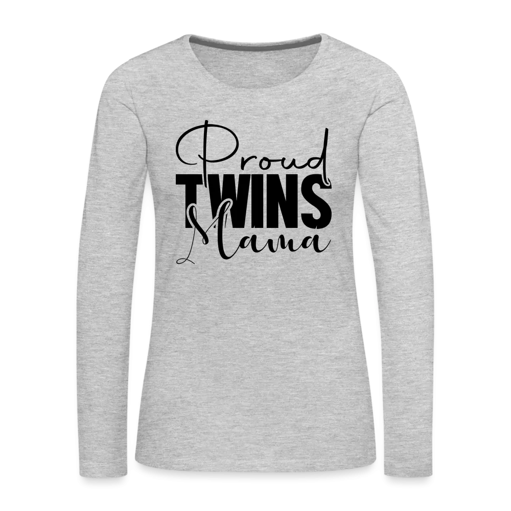 Proud Twins Mama Premium Women's Long Sleeve T-Shirt