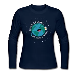 "Save the Planet" - Women's Long Sleeve T-Shirt